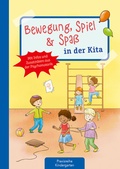 Cover: Bewegung, Spiel & Spa&szlig; in der Kita - Kaufmann Verlag