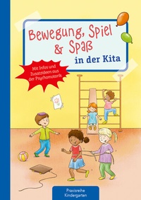Abbildung von: Bewegung, Spiel & Spaß in der Kita - Kaufmann Verlag