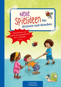 Abbildung von: Neue Spielideen für drinnen und draußen - Kaufmann Verlag