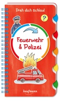 Cover: Dreh dich schlau - Feuerwehr & Polizei - Kaufmann Verlag