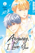 Cover: Anyway, I Love You, Band 06 - TOKYOPOP GmbH