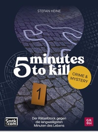 Abbildung von: 5 minutes to kill - Crime & Mystery - Groh
