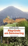Cover: Abgr&uuml;nde am Semmering - Gmeiner-Verlag