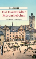 Bild: Das Darmst&auml;dter M&ouml;rderliebchen - Gmeiner-Verlag
