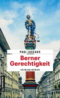 Abbildung von: Berner Gerechtigkeit - Gmeiner-Verlag