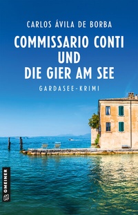 Abbildung von: Commissario Conti und die Gier am See - Gmeiner-Verlag