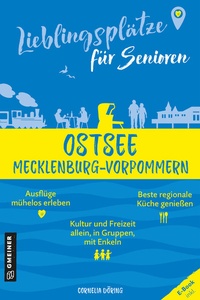 Abbildung von: Lieblingsplätze für Senioren - Ostsee Mecklenburg-Vorpommern - Gmeiner-Verlag
