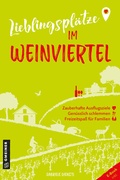 Abbildung von: Lieblingsplätze im Weinviertel - Gmeiner-Verlag
