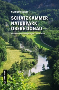 Abbildung von: Schatzkammer Naturpark Obere Donau - Gmeiner-Verlag