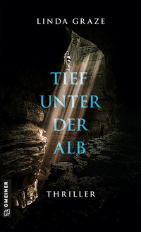 Abbildung von: Tief unter der Alb - Gmeiner-Verlag