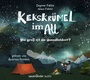 Cover: Kekskrümel im All. Wie groß ist die Unendlichkeit? - Argon Sauerländer Audio