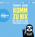 Cover: Komm zu nix - Nix erledigt und trotzdem fertig - Argon