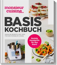 Abbildung von: monsieur cuisine by ZauberMix - Basis-Kochbuch - falkemedia