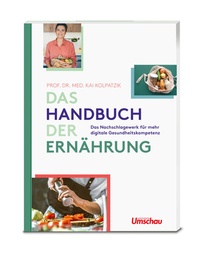Abbildung von: Das Handbuch der Ernährung - Isartal Health Media GmbH & Co KG