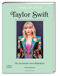 Abbildung von: Icons of Style - Taylor Swift - ZS Verlag
