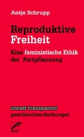 Cover: Reproduktive Freiheit - Unrast Verlag