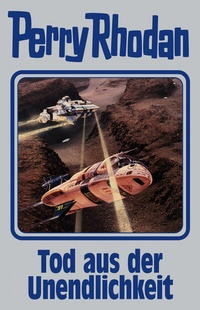 Enlarge image Cover: Tod aus der Unendlichkeit - Pabel-Moewig