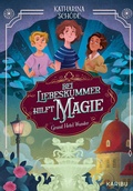 Cover: Grand Hotel Wunder (Band 2) - Bei Liebeskummer hilft Magie! - Karibu - ein Verlag der Edel Verlagsgruppe