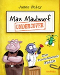 Cover: Max Maulwurf undercover (Band 1) - Die Fischst&auml;bchen-Falle - Karibu - ein Verlag der Edel Verlagsgruppe