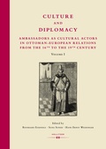 Cover: Culture and Diplomacy: Ambassadors as Cultural Actors in Ottoman-European Relations from the 16th to the 19th Century - Hollitzer Wissenschaftsverlag