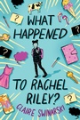 Cover: What Happened to Rachel Riley? - Collins