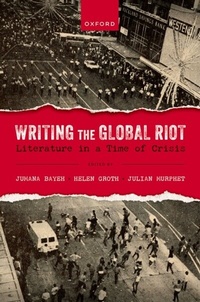 Enlarge image Cover: Writing the Global Riot - OUP eBook