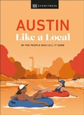 Cover: Austin Like a Local - DK Travel