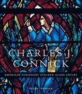 Cover: Charles J. Connick - Yale University Press