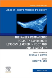 Abbildung von: The Kaiser Permanente Podiatry Experience: Lessons Learned in Foot and Ankle Surgery, An Issue of Clinics in Podiatric Medicine and Surgery: Volume 41-1 - Churchill Livingstone