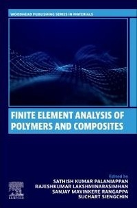 Enlarge image Cover: Finite Element Analysis of Polymers and Composites - Woodhead Publishing