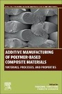 Cover: Additive Manufacturing of Polymer-Based Composite Materials - Woodhead Publishing