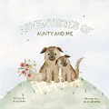 Cover: Adventures of Aunty and Me - Emma Brown
