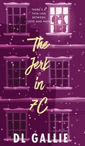 Cover: The Jerk in 7c (hardcover special edition) - DL Gallie