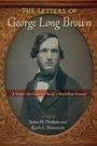 Cover: The Letters of George Long Brown - University Press of Florida