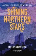 Cover: Shining Northern Stars - First Story Limited