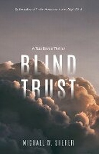 Enlarge image Cover: Blind Trust - Michael W. Sherer