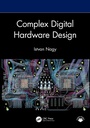Cover: Complex Digital Hardware Design - CRC Press