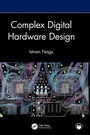 Cover: Complex Digital Hardware Design - CRC Press
