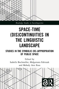Abbildung von: Space-Time (Dis)continuities in the Linguistic Landscape - Routledge
