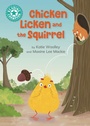 Cover: Reading Champion: Chicken Licken and the Squirrel - Franklin Watts Ltd