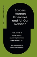 Cover: Borders, Human Itineraries, and All Our Relation - Duke University Press