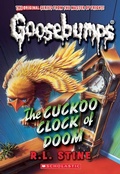 Cover: The Cuckoo Clock of Doom (Classic Goosebumps #37) - Scholastic Library Publishing