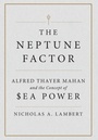 Cover: The Neptune Factor - Naval Institute Press