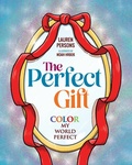 Cover: The Perfect Gift - Loving Healing Press