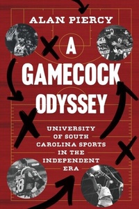 Abbildung von: Gamecock Odyssey - University of South Carolina Press