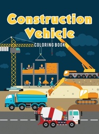 Abbildung von: Construction Vehicle Coloring Book - Coloring Pages for Kids