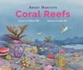 Cover: About Habitats: Coral Reefs - Peachtree Publishers