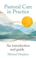 Cover: Pastoral Care in Practice - Hymns Ancient & Modern