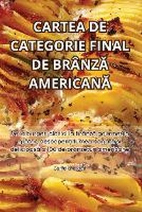 Abbildung von: Cartea de Categorie Final de BranzA AmericanA - Camelia Todica