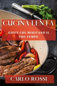 Enlarge image Cover: Cucina Lenta - Carlo Rossi